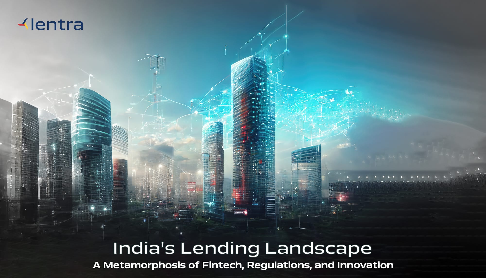 India's Lending Landscape: A Metamorphosis of Fintech, Regulations, and Innovation