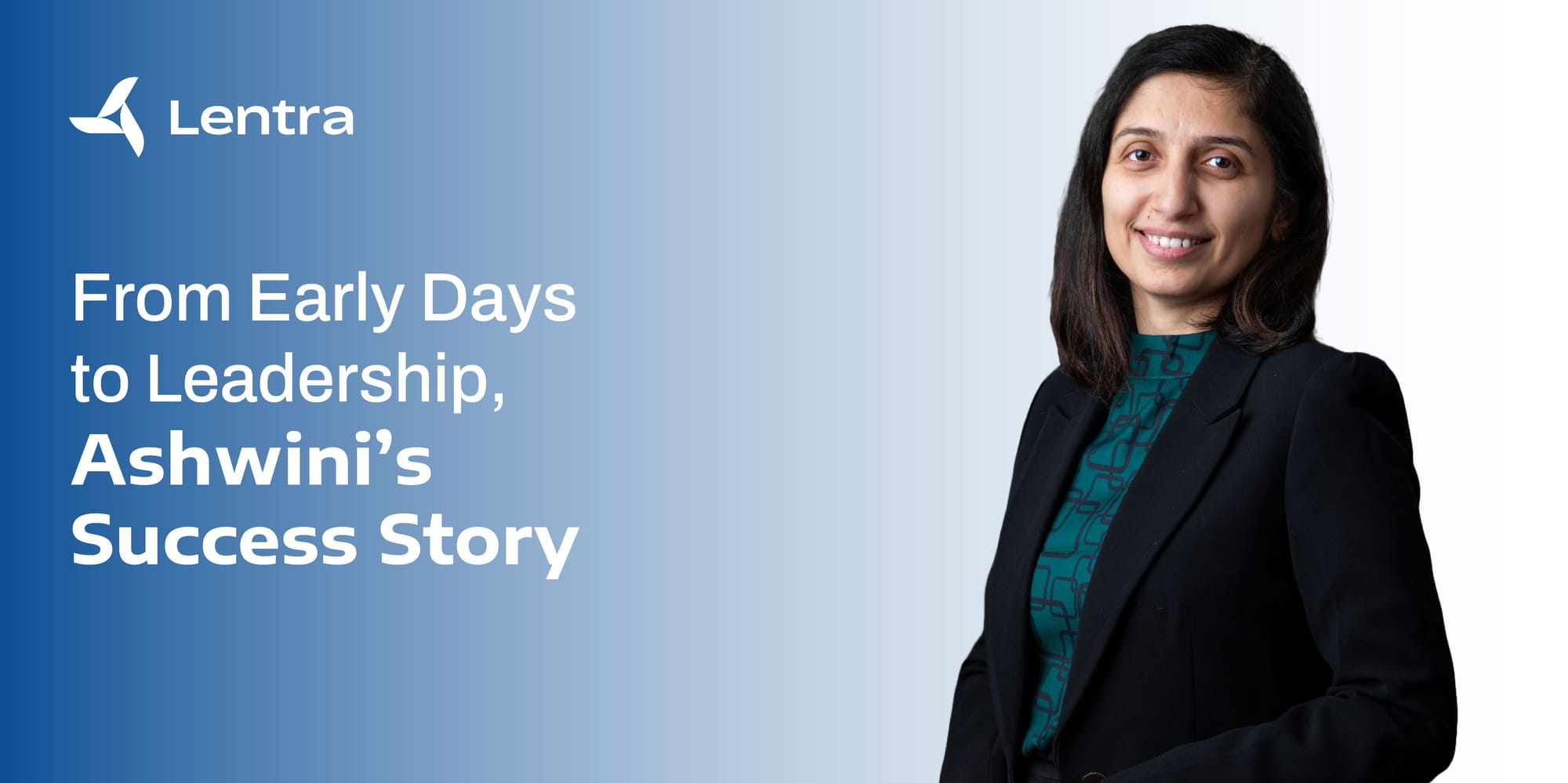 People at Lentra - From Early Days to Leadership, Ashwini's Success Story at Lentra