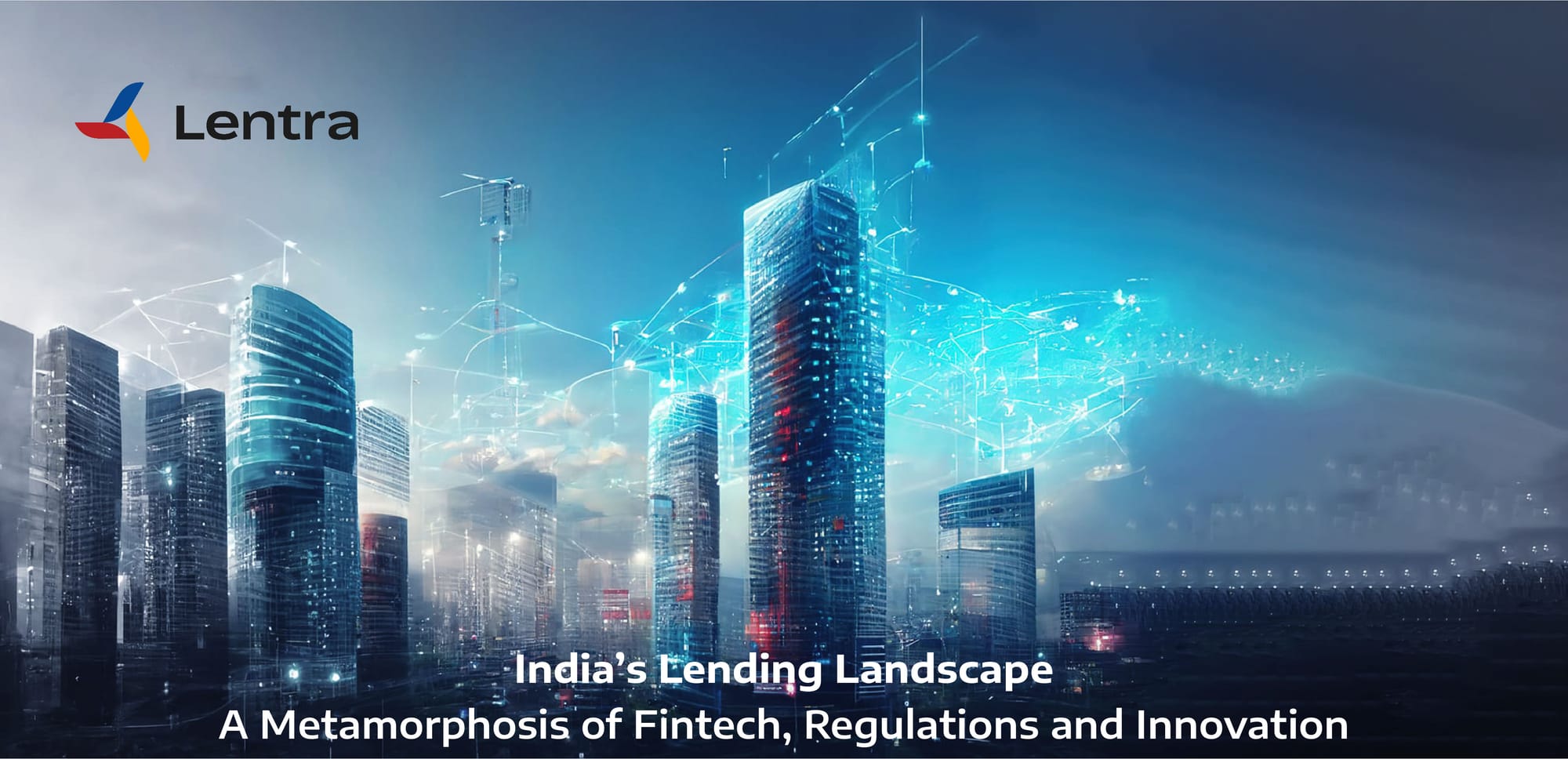 India's Lending Landscape: A Metamorphosis of Fintech, Regulations, and Innovation