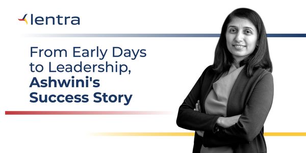 People at Lentra - From Early Days to Leadership, Ashwini's Success Story at Lentra